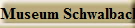 Museum Schwalbach