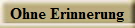 Ohne Erinnerung